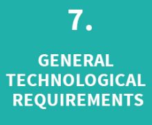 GENERAL TECHNOLOGICAL REQUIREMENTS